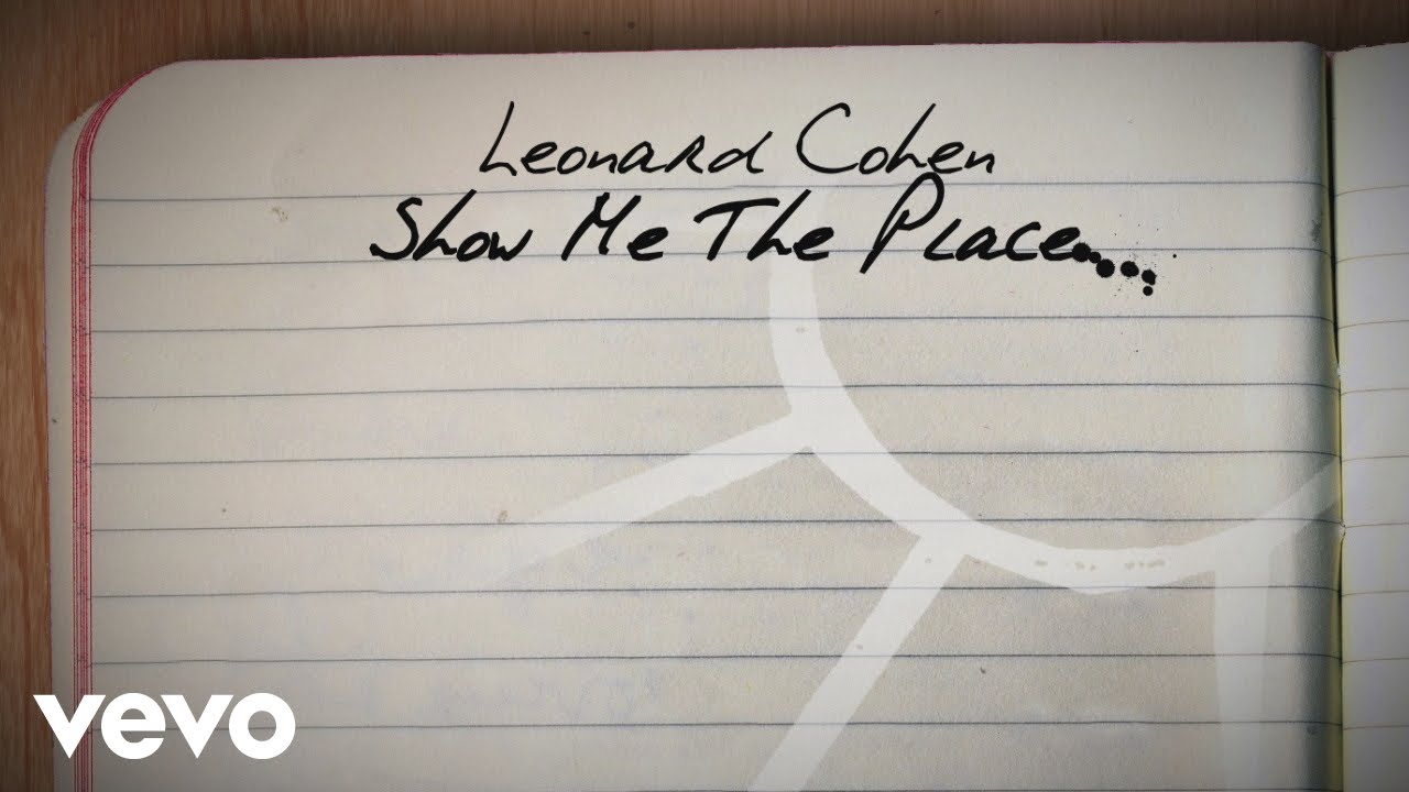 Leonard Cohen - Show Me the Place (Official Lyric Video)