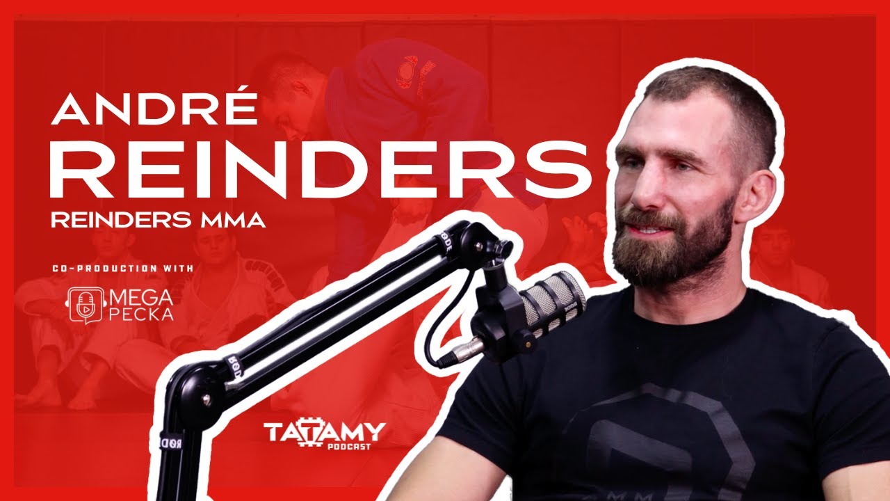 André Reinders - zápasili jsme v cirkuse, MMA rovná životy | TATAMY podcast #6