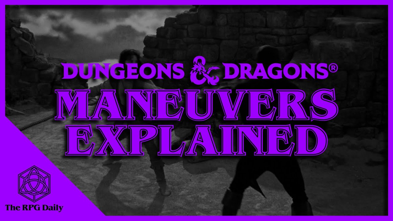 All the Battle Master Maneuvers! Fighters in Dungeons & Dragons