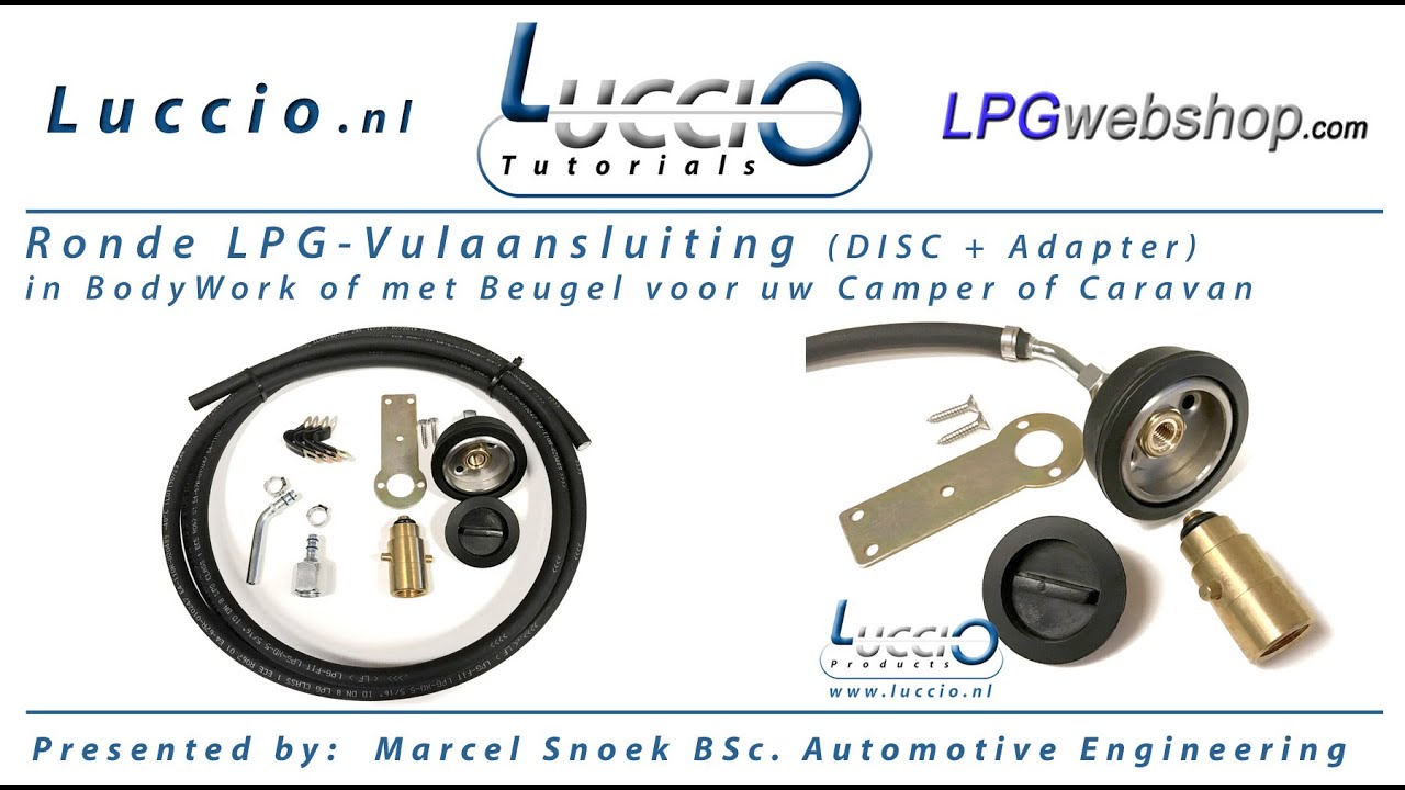 Hoe de ronde LPG-Vulaansluiting te gebruiken en te monteren in uw Auto, Camper of Caravan.