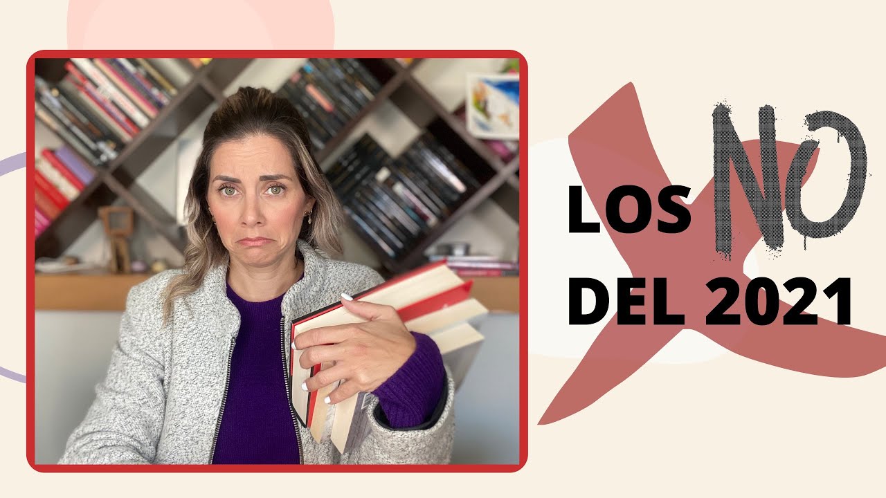 LOS NO DEL 2021 // LOS LIBROS QUE NO ME GUSTARON // ELdV