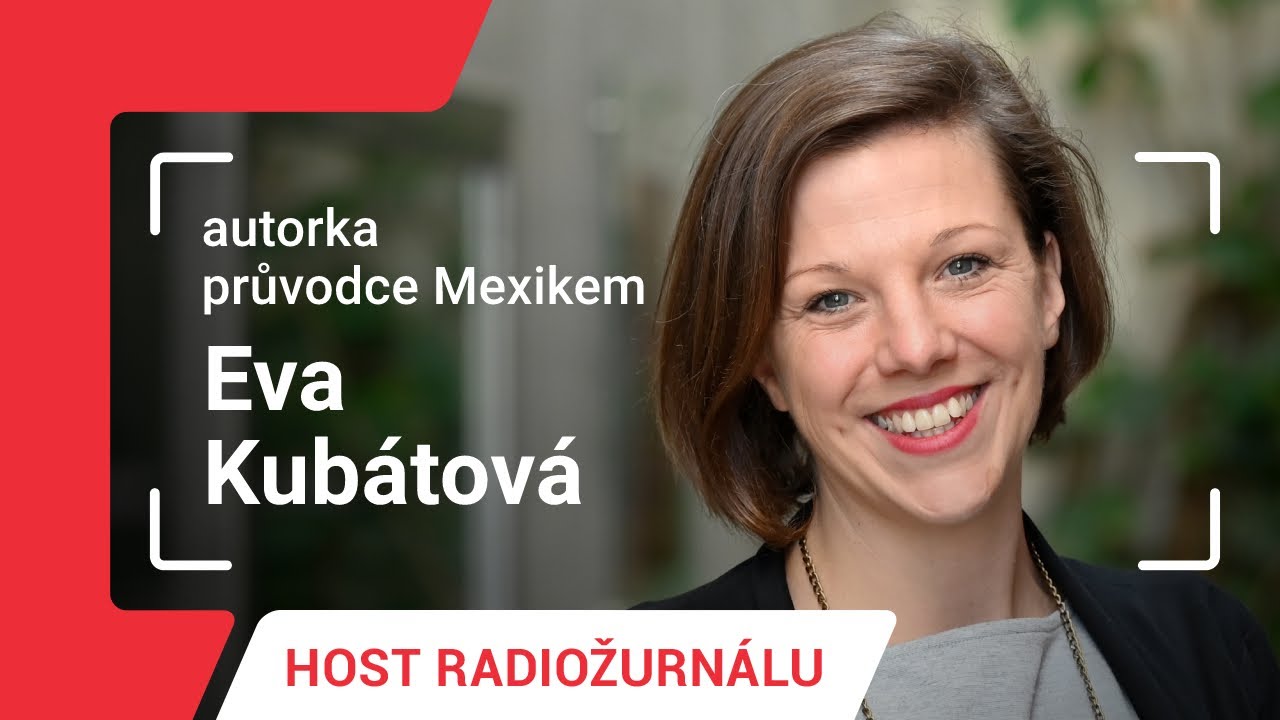 Eva Kubátová: Žít v Mexiku je nádherné, procestovat ho ale nelze ani za tři roky