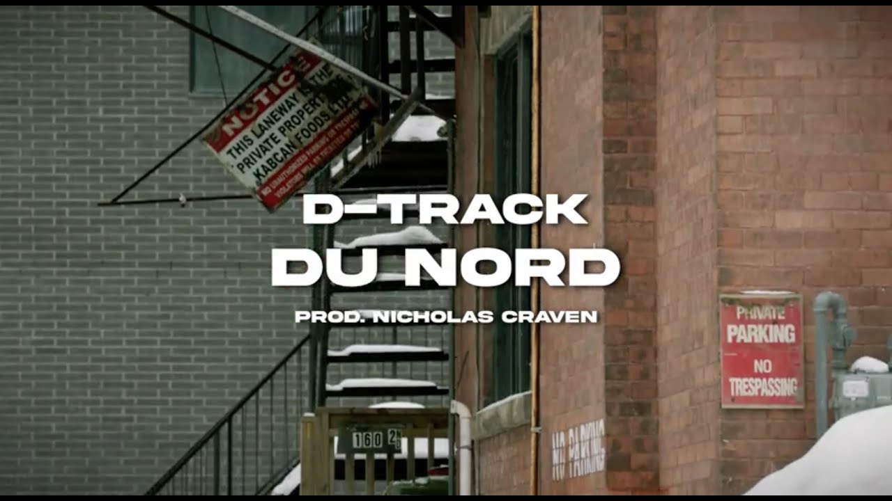 D-Track - Du Nord - Vidéoclip officiel (Prod. Nicholas Craven)