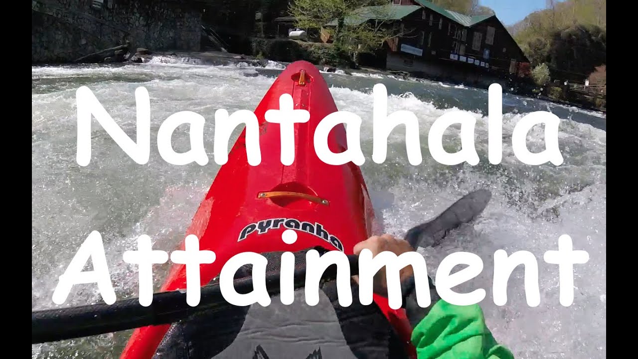 Nantahala Attainment | Pyranha 12R