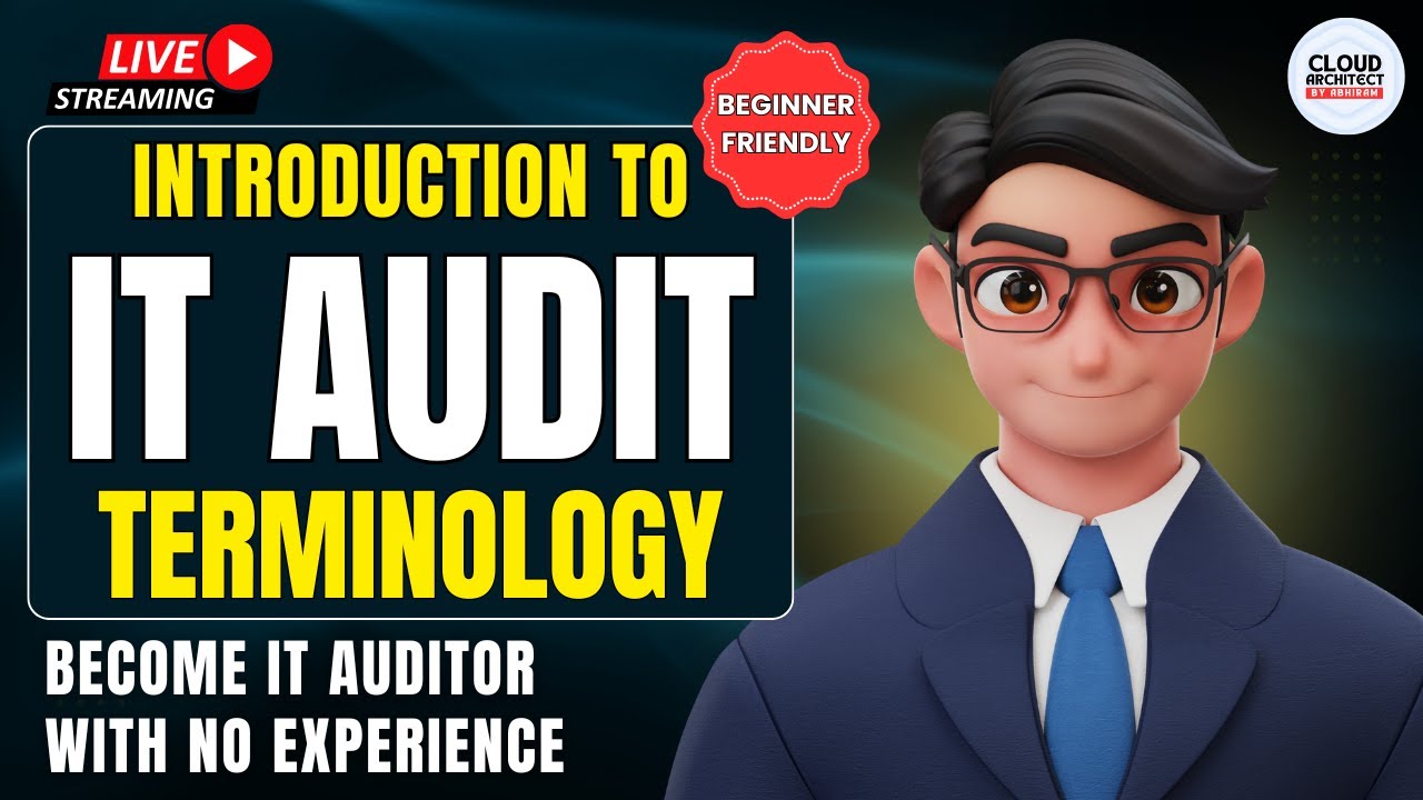 Introduction to IT Audit | Zero Coding | IT Audit for Beginners
