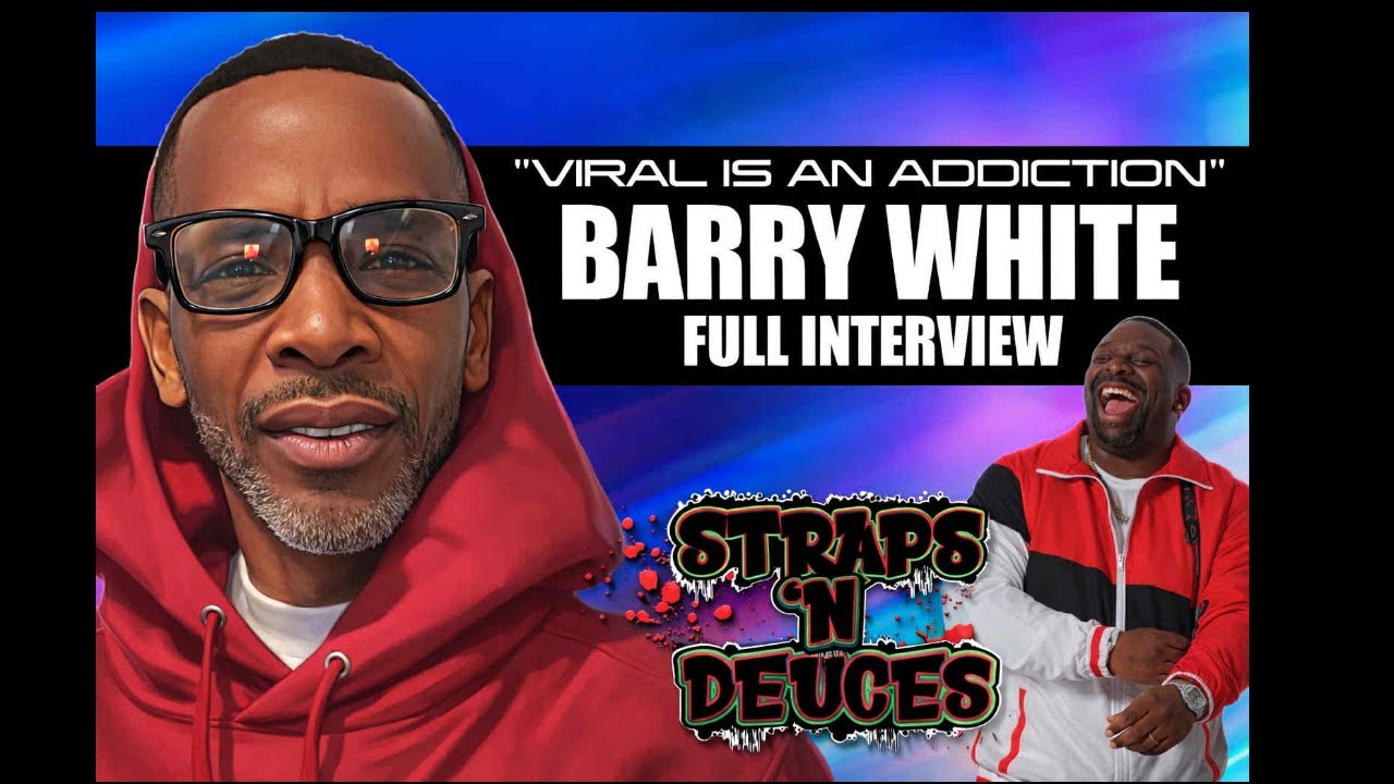 Viral Is An Addiction Barry White Speaks on Charleston White, Woody , Cam Newton & more
