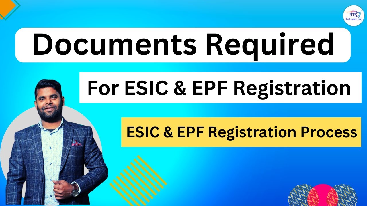 Documents Required And Registration Process for ESIC and EPF | Esic and Epf Documents Required