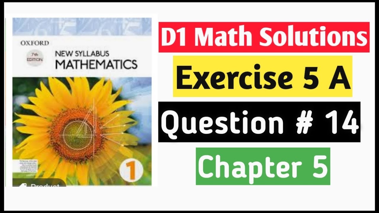 Exercise 5a Question no 14 D1 Math Oxford New Syllabus || Chapter 5 || Book 1 Olevels ||