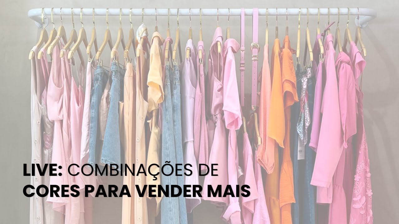 Live: Combinações de cores para vender mais