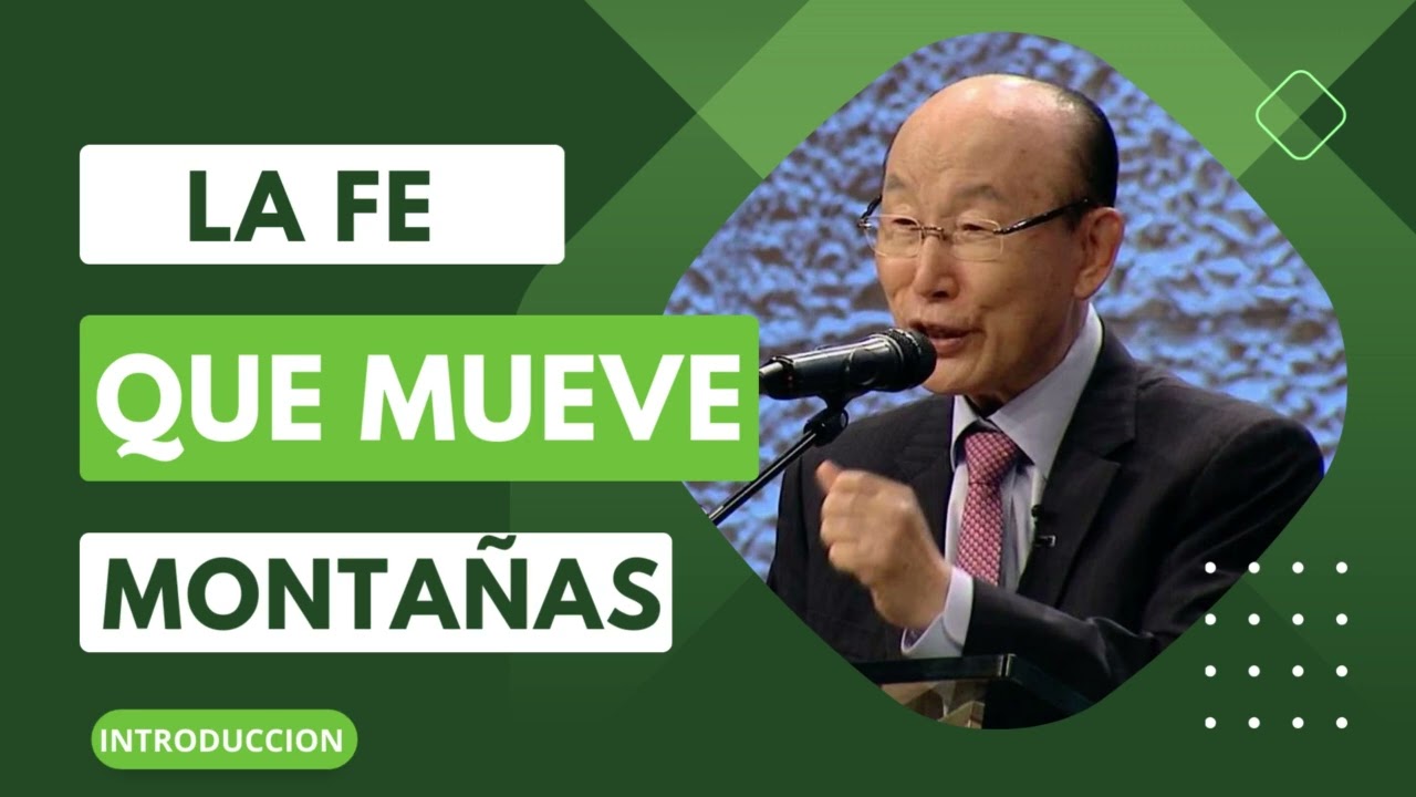 🏕️🌋La Fe que Mueve Montañas | David Yonggi Cho | Intro