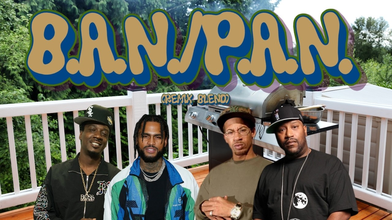 B.A.N-P.A.N (Remix-Blend) Harrd Luck, Dave East, Ray Cash, & Bun B