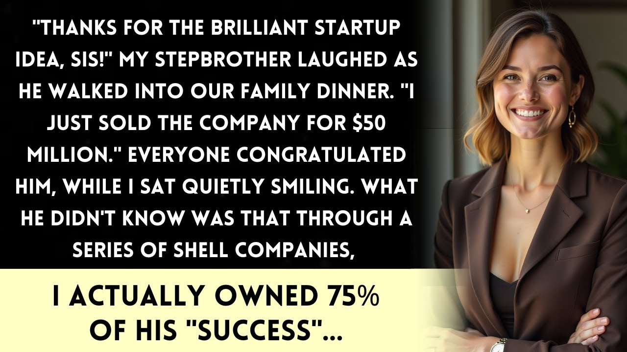 My stepbrother used my business idea to get rich, but he didn't know who really owned his company.
