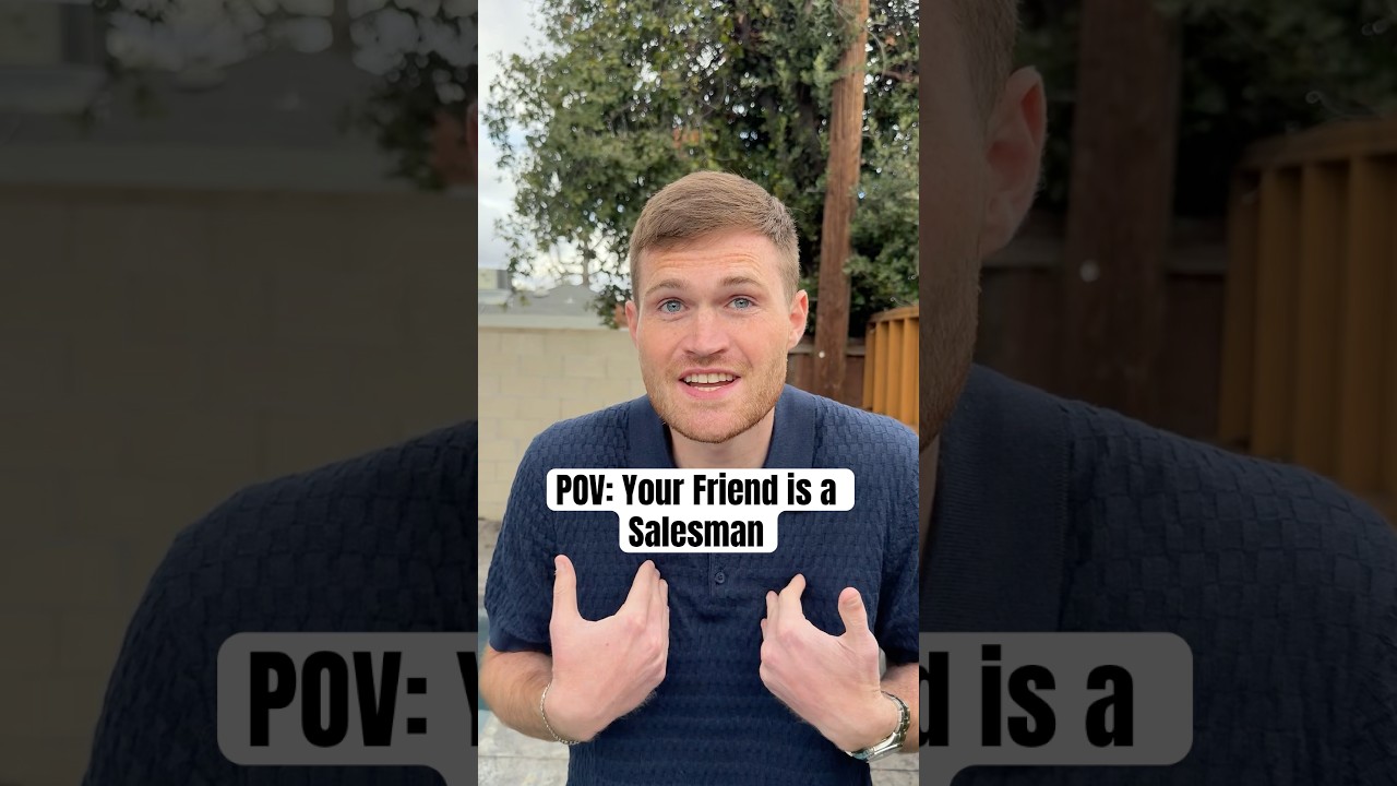 POV: Your Friend is a Salesman #sales #marketing