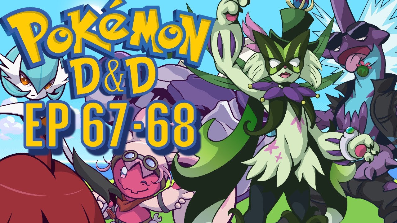 FIGHTING THE ELITE 4- Pokemon D&D Ep 67-68 | ft. Rustage, Razzbowski, Sif, Mai Rubee