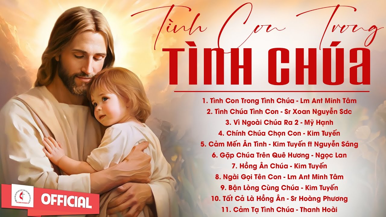 Album Liên Khúc Thánh Ca | Tình Con Trong Tình Chúa - Vol.3 | Những Bài Thánh Ca Cầu Nguyện Hay Nhất
