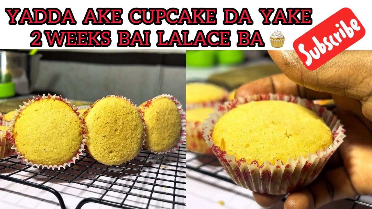 YADDA AKE CUPCAKES DA ZAIYI 2 WEEKS BAI LALACE BA || how to make vanilla cupcakes