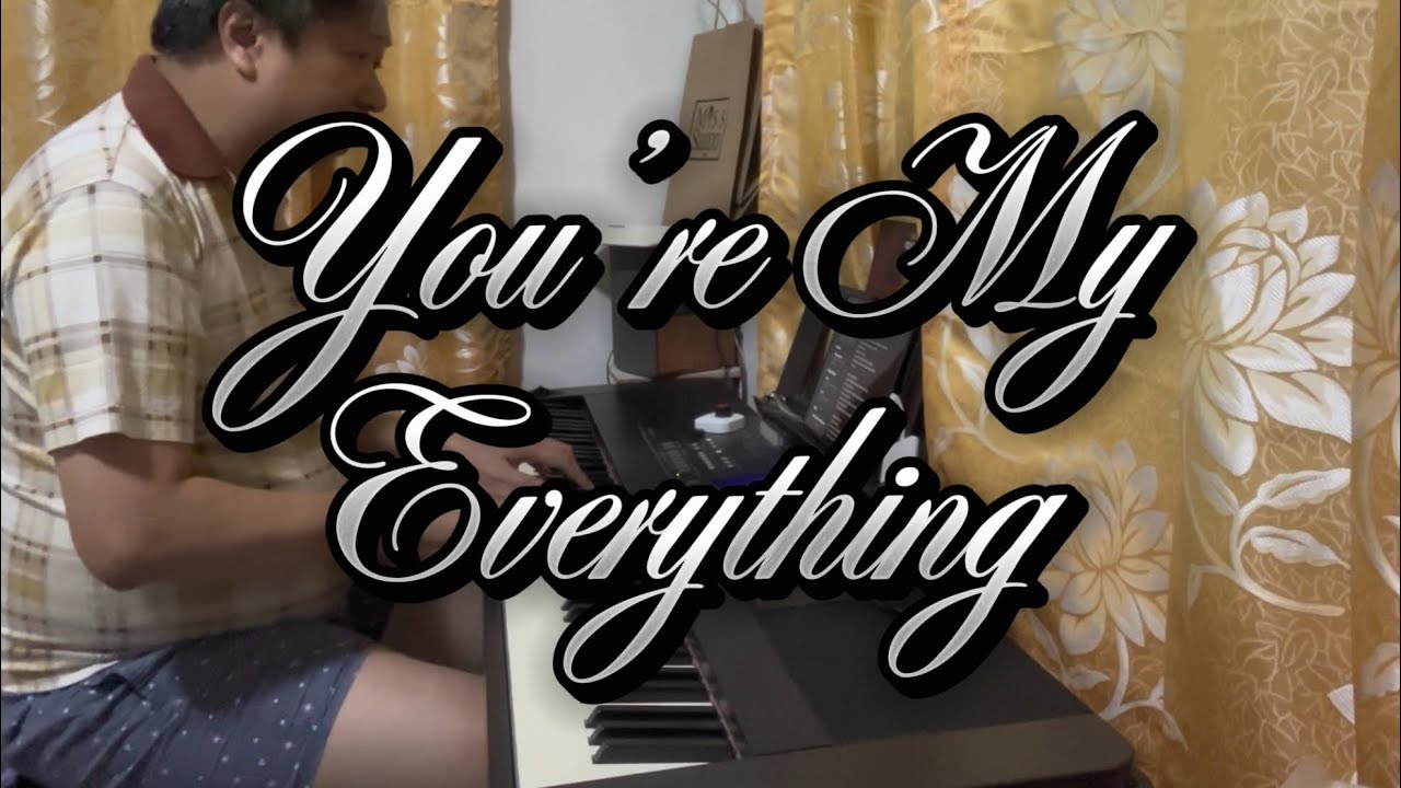 You’re My Everything