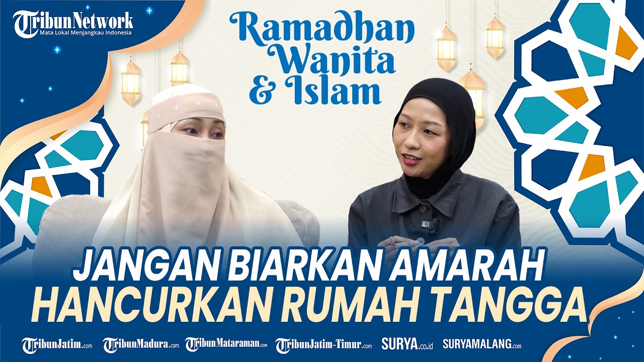 RAMADHAN WANITA DAN ISLAM - Bijak Saat Emosi : Rahasia Mengendalikan Amarah dalam Pernikahan