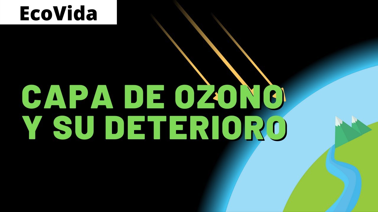 La CAPA DE OZONO y su DETERIORO 🌍 (EXPLICACI&Oacute;N para ESTUDIANTES)