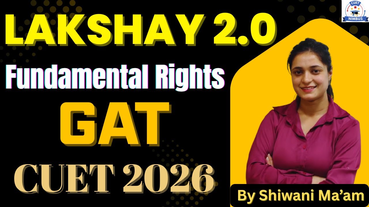CUET UG 2026 | GAT | Fundamental Rights | Lakshay 2.0 #cuet2026 #cuetpreparation #cuet