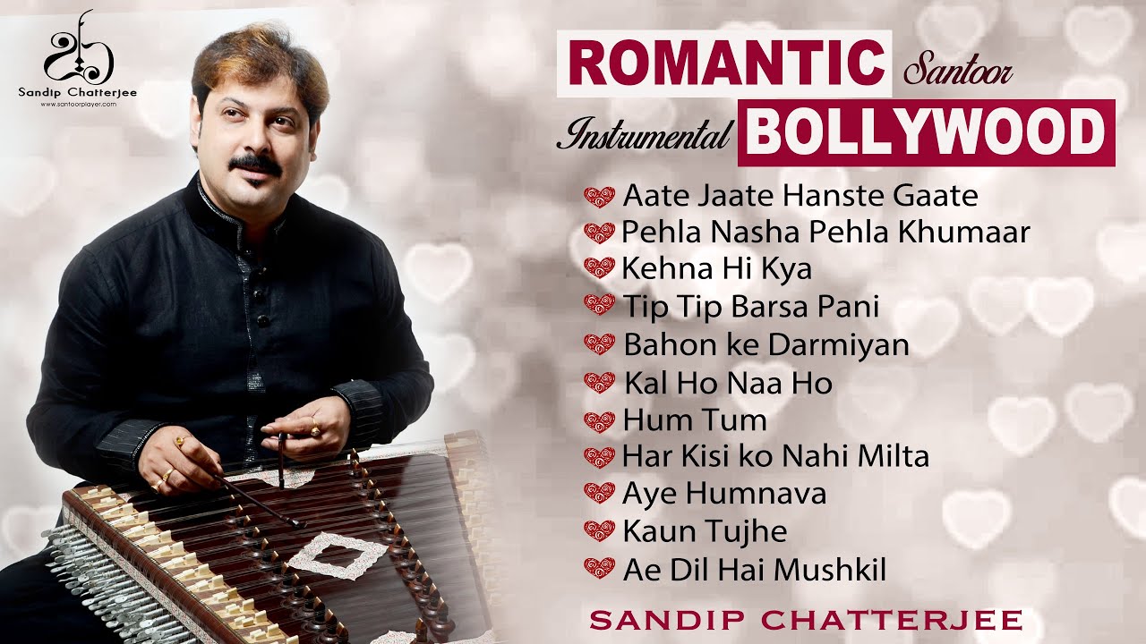 Romantic Santoor I 11 Evergreen Instrumental  Bollywood Songs I Sandip Chatterjee I Jukebox