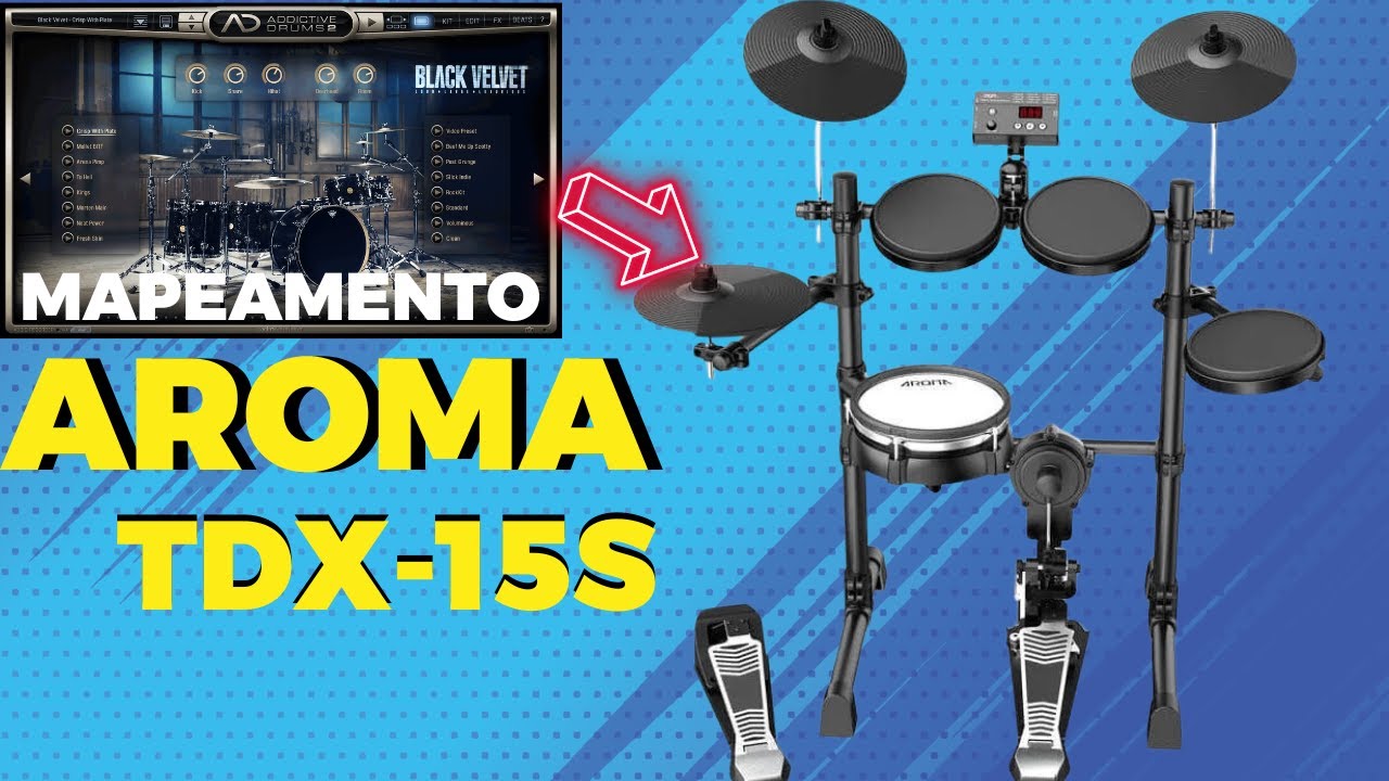 Bateria Aroma TDX 15S mapeamento da tdx 15 s Com Addctiv Drumms