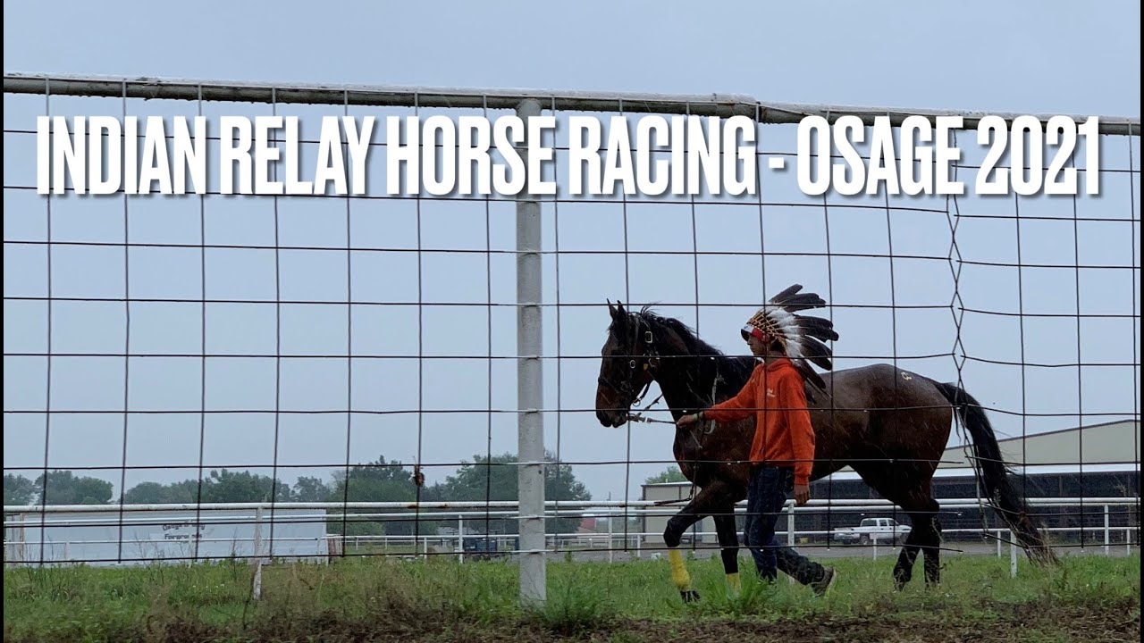 Indian Relay Horse Racing - Osage  2021 - Pawhuska Oklahoma