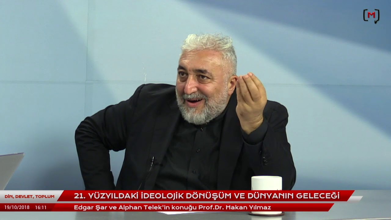 Din, Devlet, Toplum(15):Prof.Dr. Hakan Yılmaz ile 21. yüzyıldaki ideolojik dönüşüm&dünyanın geleceği