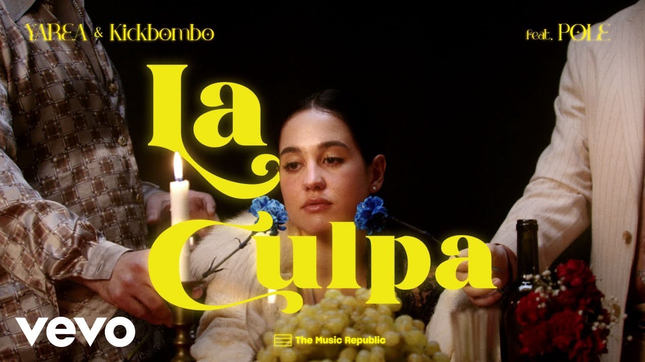 Yarea & Pole. & KICKBOMBO - LA CULPA