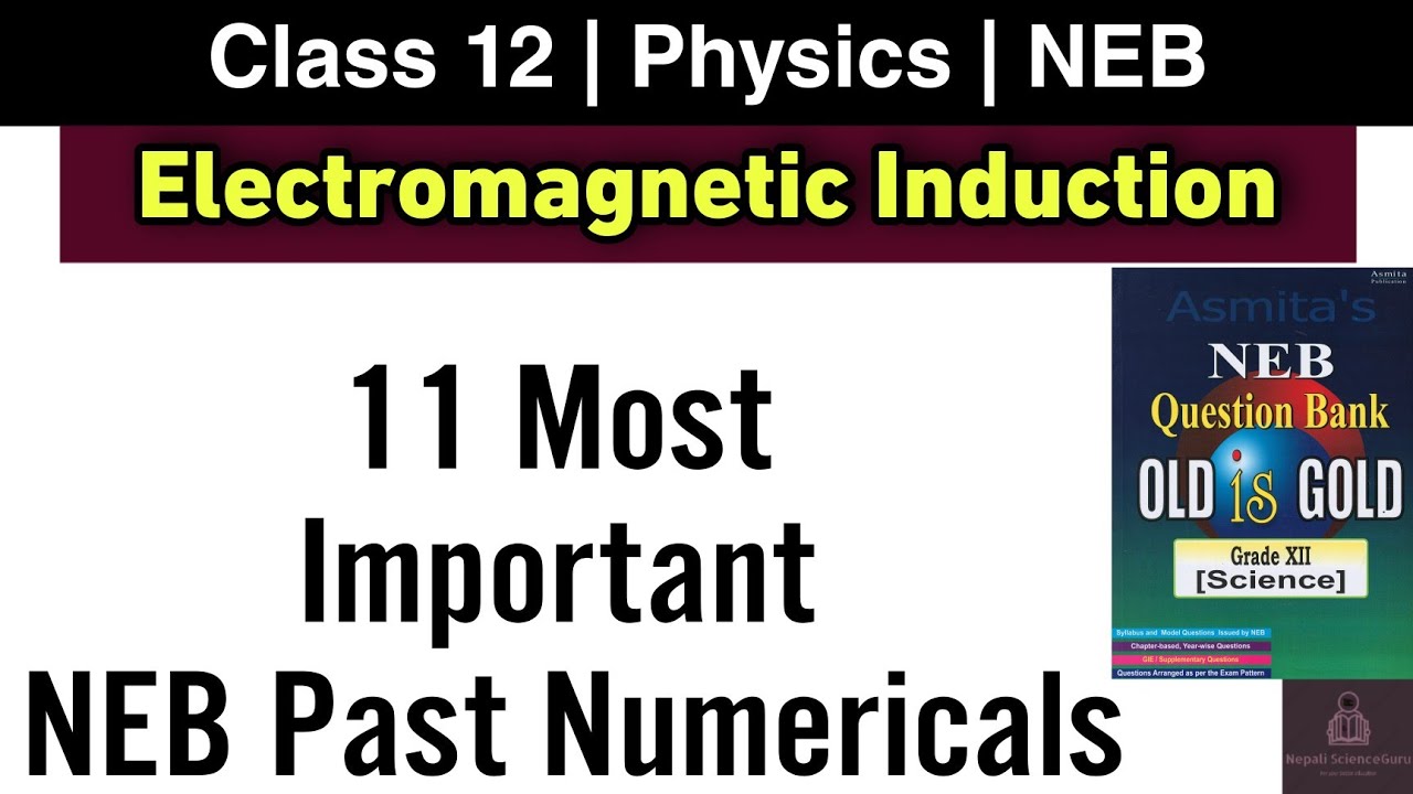 Electromagnetic Induction | NEB Past Numericals | Class 12 Physics NEB | Nepali ScienceGuru