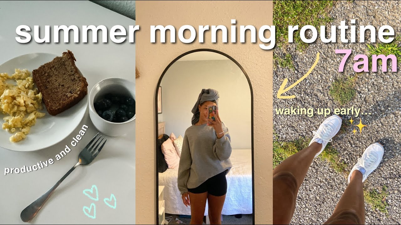 7 AM SUMMER MORNING ROUTINE ✨| productive, early & healthy
