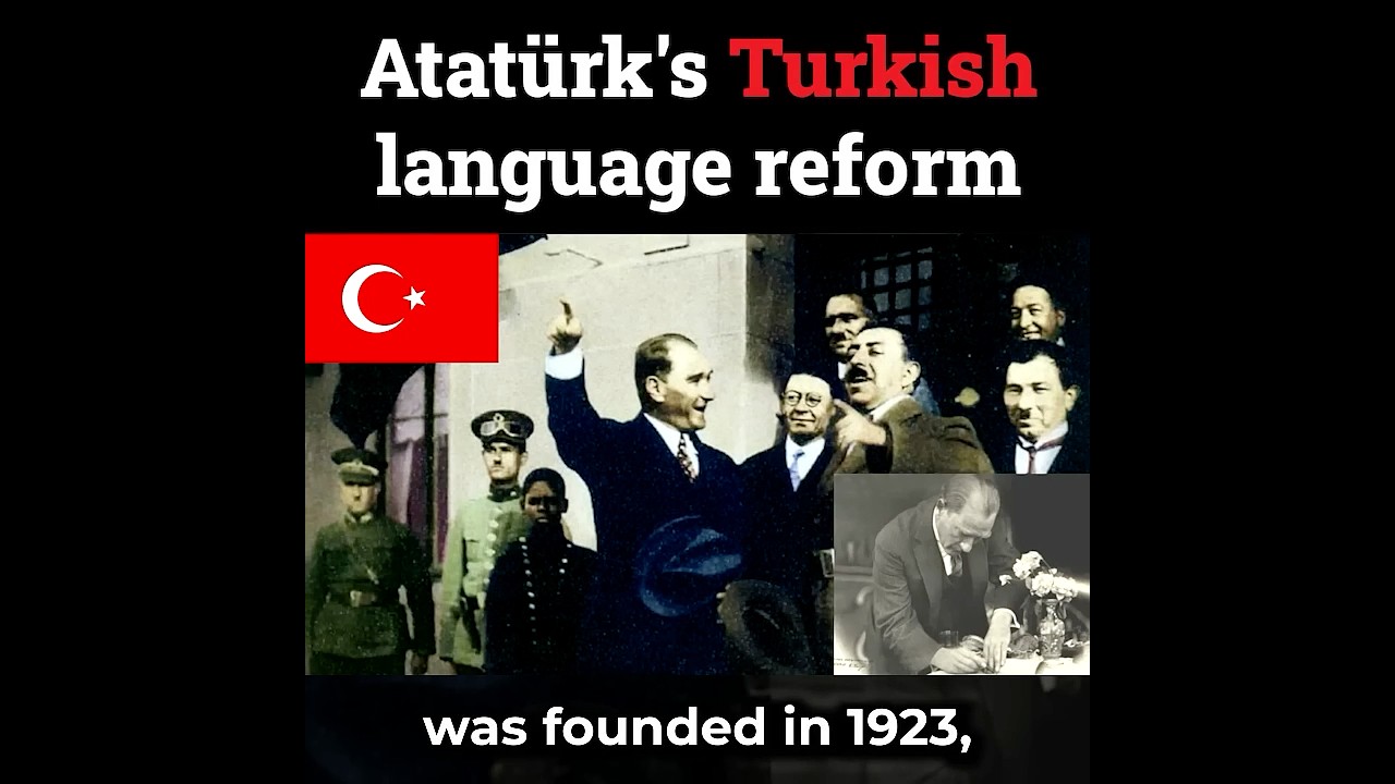Ataturk's Turkish language reform