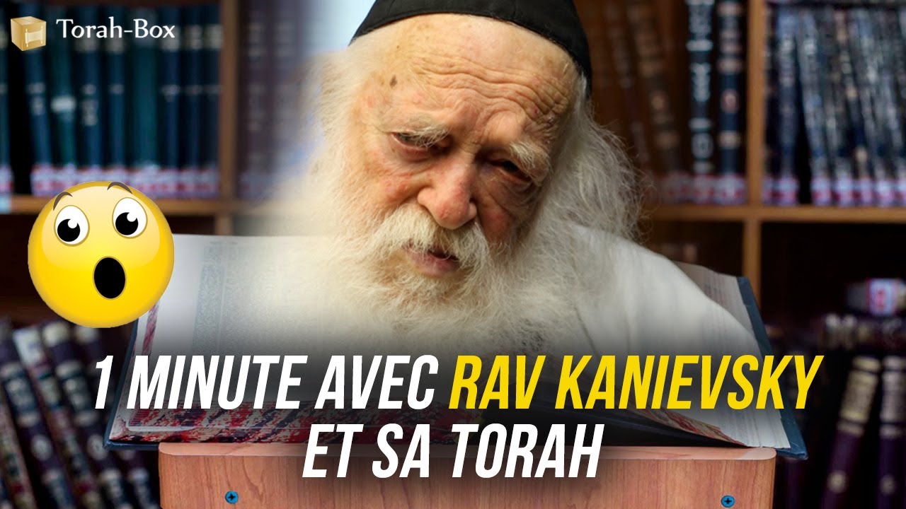 Chut ! 1 minute avec Rav Kanievsky... et sa Torah