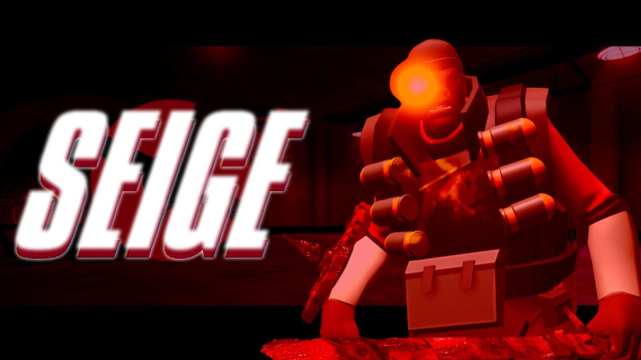 SEIGE - (Chaos TF2 mix)