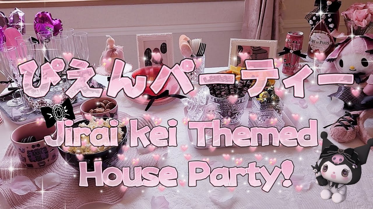 Throwing a Jirai Kei Themed House Party! ぴえんパーティー