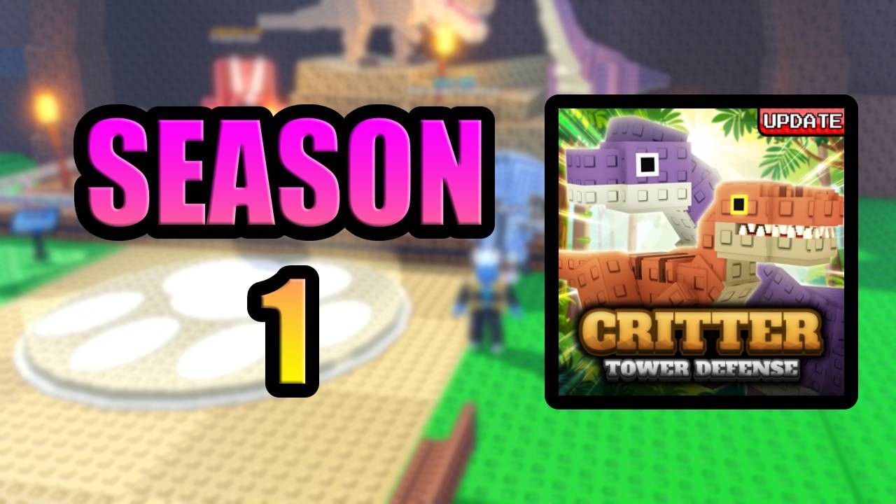 SEASON 1 is here for Critter TD