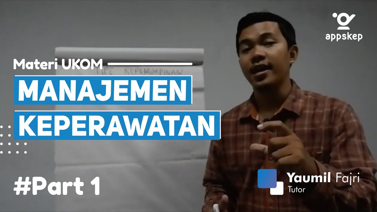 MATERI UKOM : MANAJEMEN KEPERAWATAN