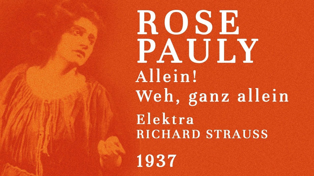 Rose Pauly -- Elektra: Allein! Weh, ganz allein -- 1937