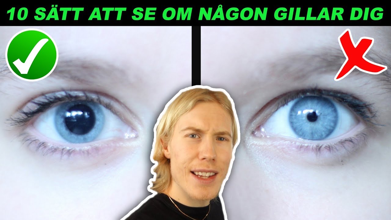 10 SÄTT ATT SE OM NÅGON GILLAR DIG