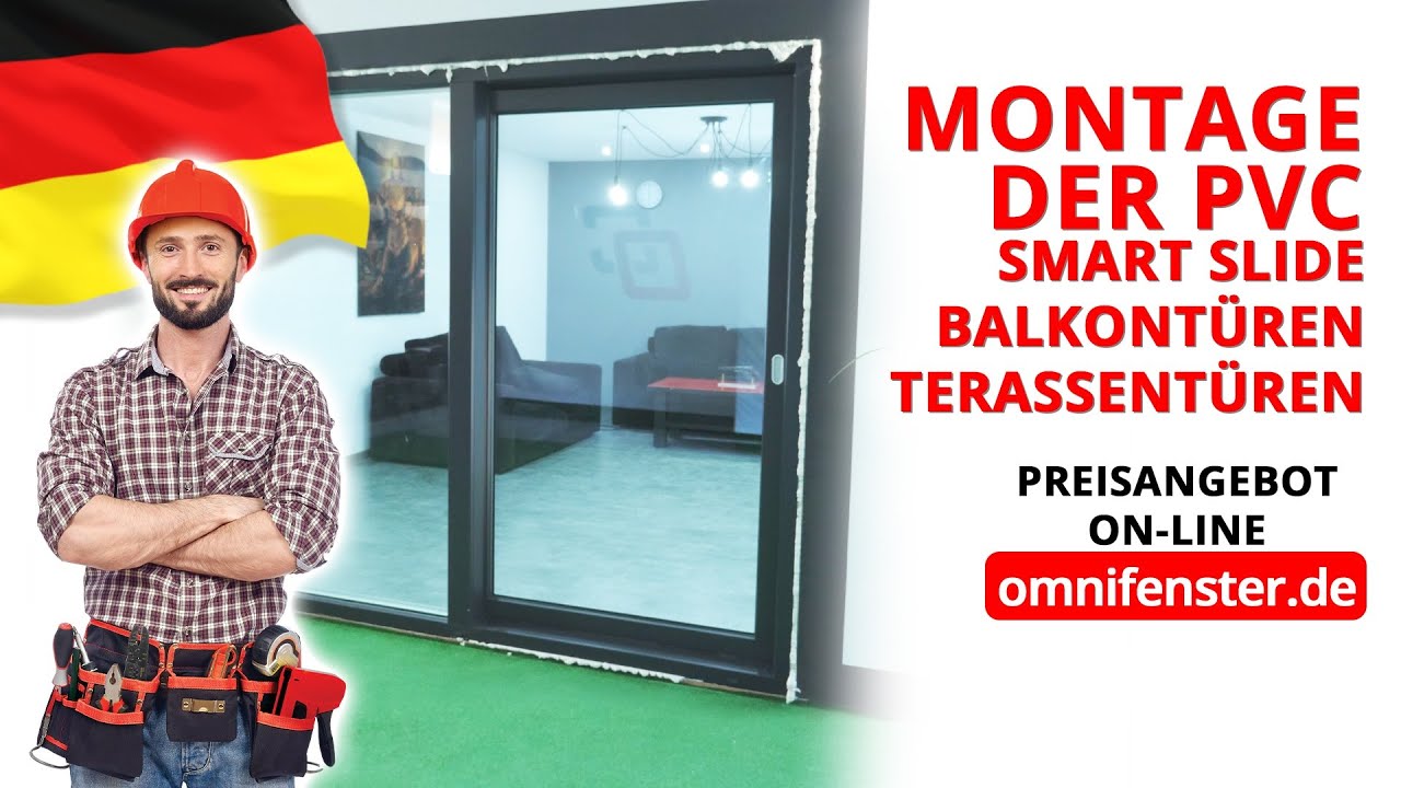 Montage Der PVC SMART SLIDE Balkontüren, Terassentüren - OMNIfenster.de