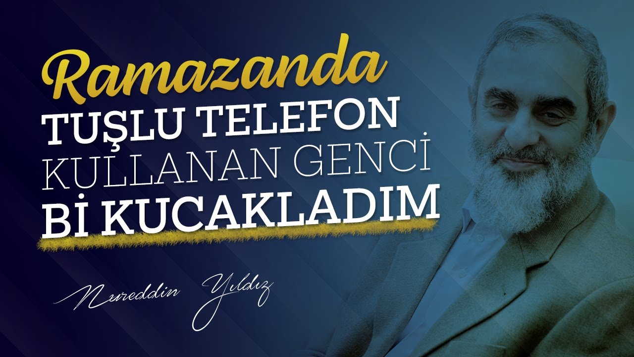 RAMAZANDA TUŞLU TELEFON KULLANAN GENCİ Bİ KUCAKLADIM | Nureddin Yıldız