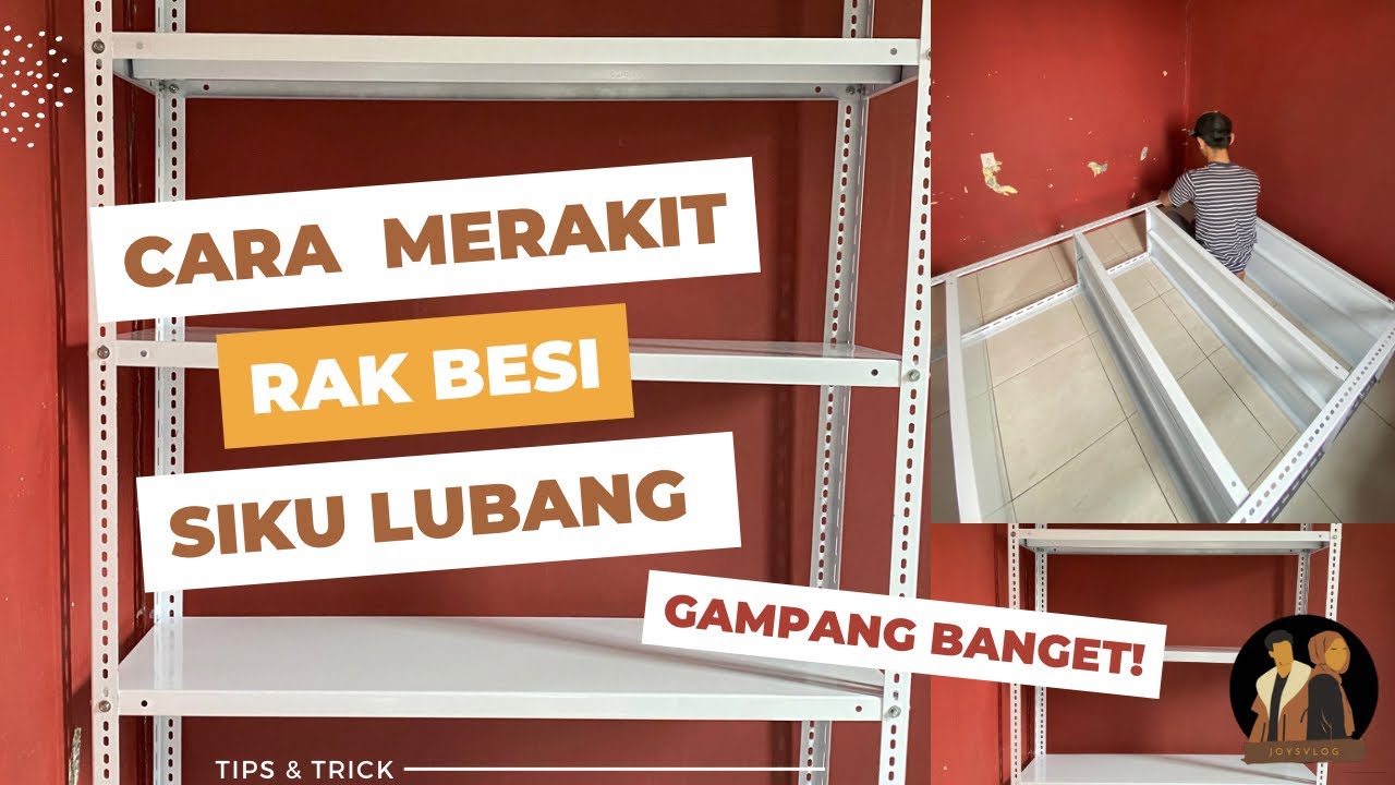 Cara Merakit Rak Besi Siku Lubang, Gampang banget!! Penjelasan lebih detail | JOYSOV