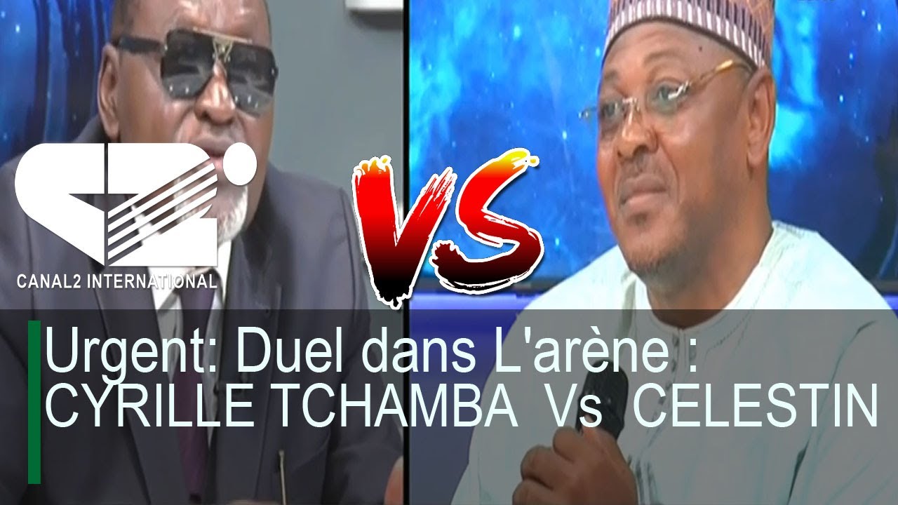 🔴Urgent: Duel dans L'arène : CYRILLE TCHAMBA  Vs  CELESTIN DJAMEN