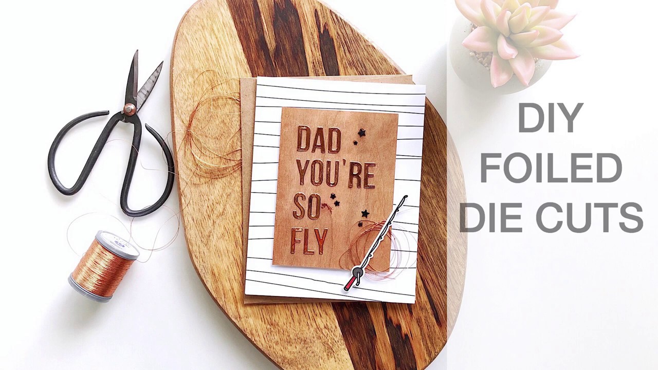 DIY FOILED DIE CUTS