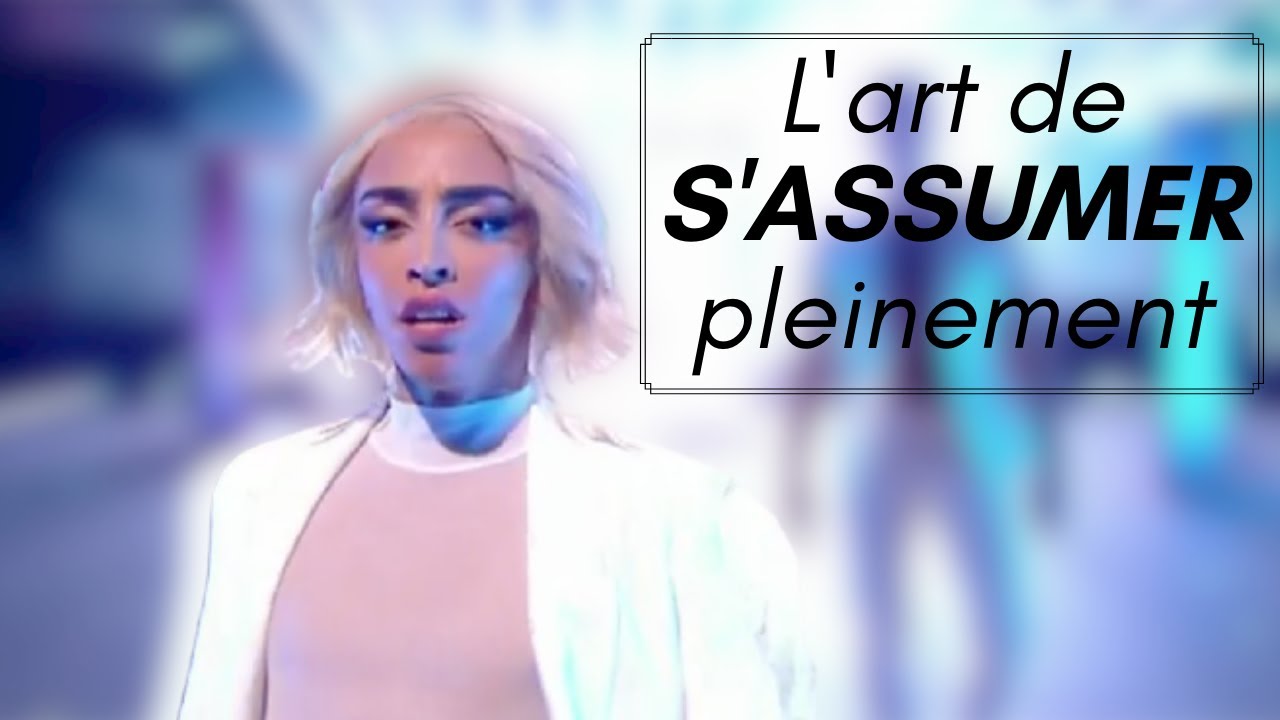 L'ART DE S'ASSUMER PLEINEMENT (S'accepter vraiment)