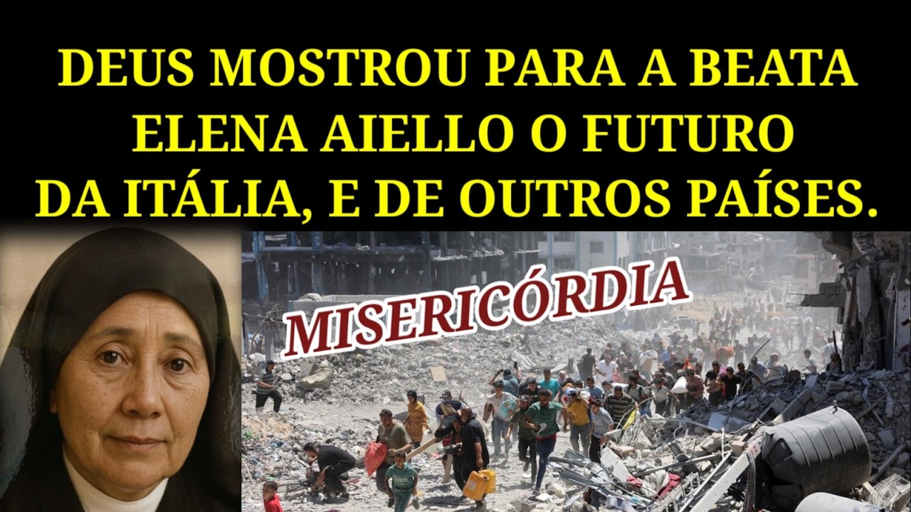 A Beata Que Deus Mostrou  o Futuro Da Itália e De Outros Países, Beata Elena Aiello.