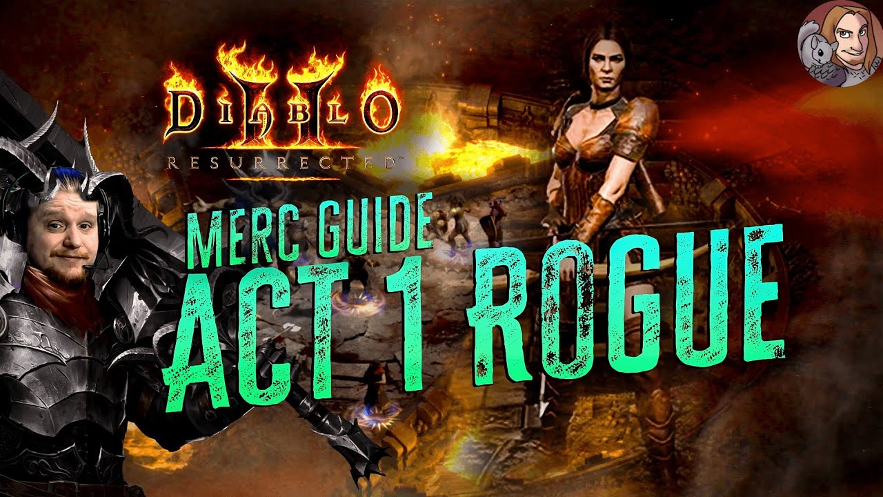 D2R Merc Guide - Act 1 Rogue (Fire, Ice, & Physical)