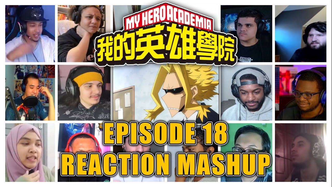 MY HERO ACADEMIA SEASON 6 EPISODE 18 REACTION MASHUP