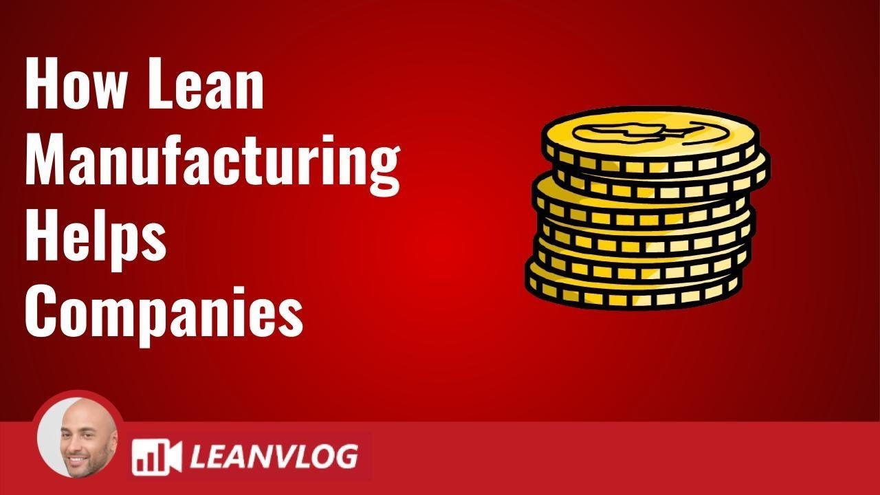 How Lean Manufacturing Can Help Your Company Succeed