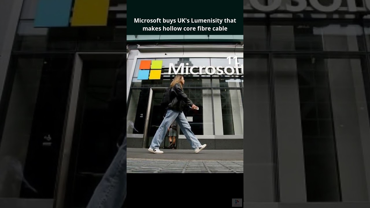 Microsoft buys UK's Lumenisity that makes hollow core fibre cable